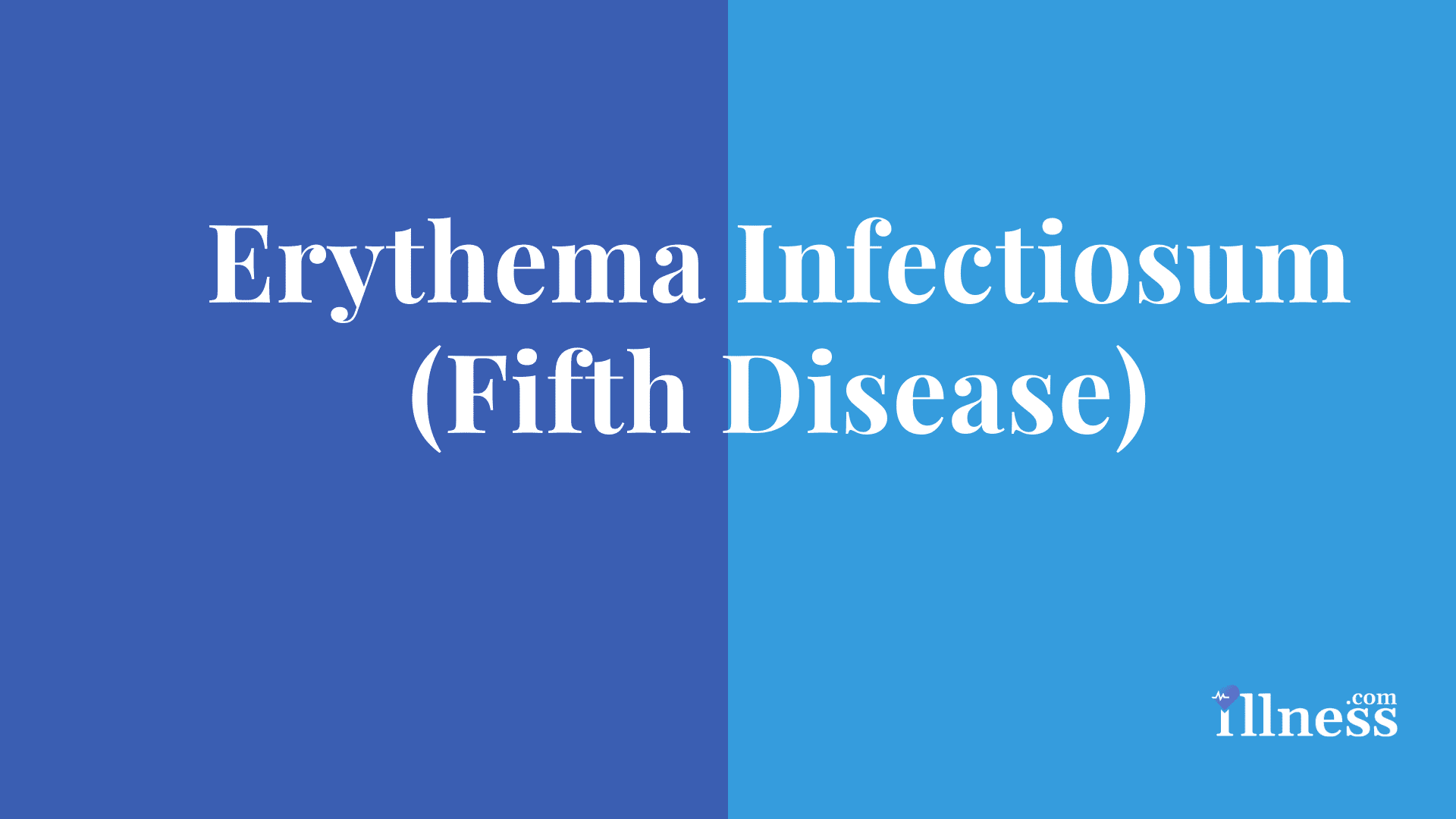Erythema Infectiosum (Fifth Disease)