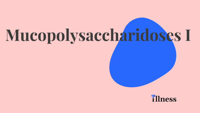 Mucopolysaccharidosis Type I